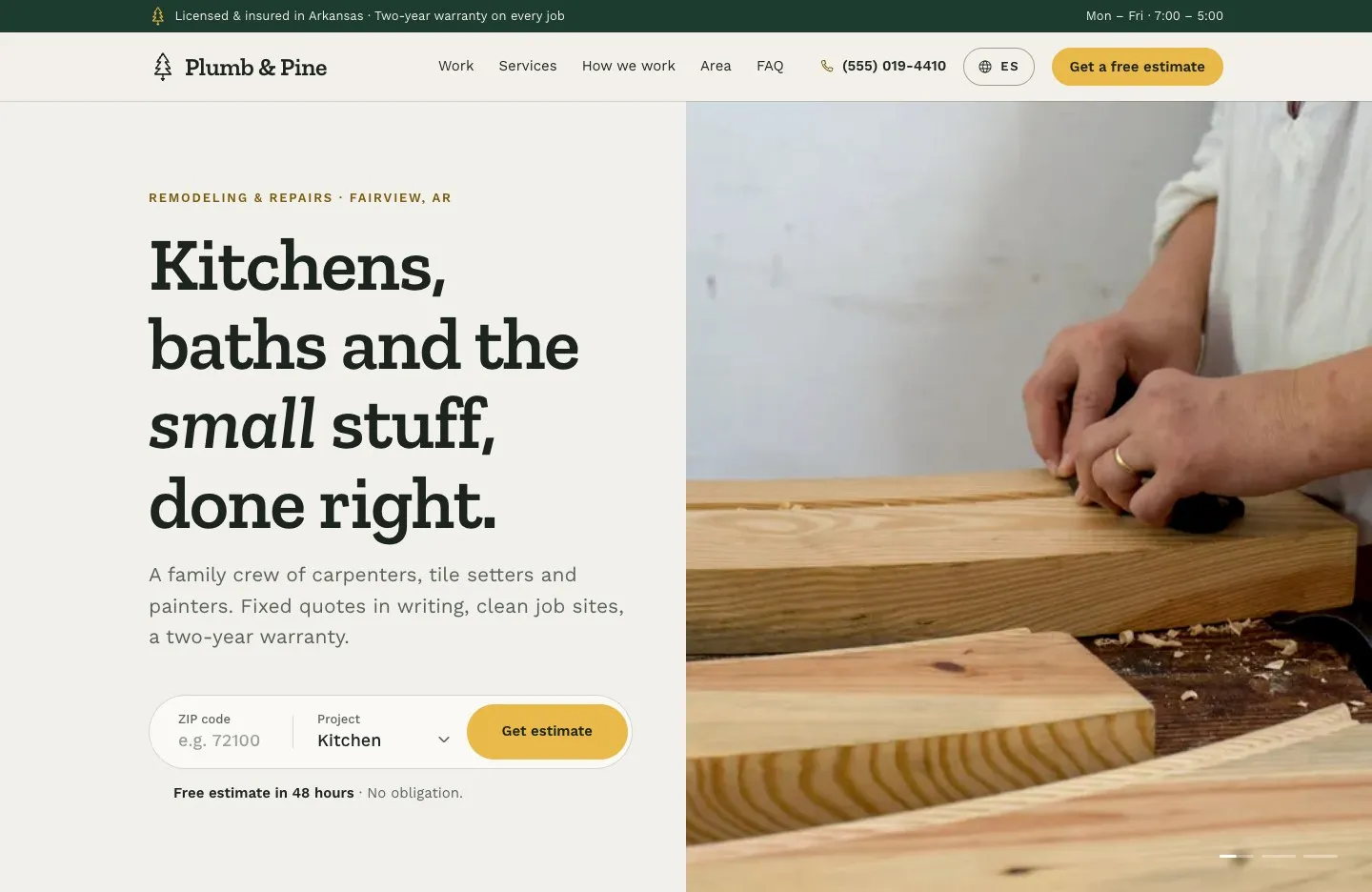 Plumb & Pine sample site: a carpenter’s hands at work beside the headline “Kitchens, baths and the small stuff, done right.” and a quick-estimate bar.